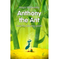 Anthony the Ant - have fun playing sports: Illustrated Kids Books, Illustrated Books for Kids, Illustrated Children Books, Early Readers, Bedtime Stor