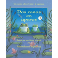 Two Frogs in Trouble (Spanish) = Two Frogs in Trouble