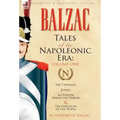 Tales of the Napoleonic Era: 1-The Chouans, Juana, An Episode Under the Terror & The Napoleon of the People