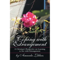 Coping with Estrangement: A Christian's Perspective on Learning to Live with Estrangement