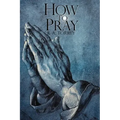 How to Pray