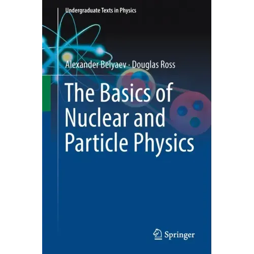 The Basics of Nuclear and Particle Physics
