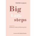 Big Little Steps: A Woman's Guide to Embracing Islam