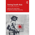 Seeing South Asia: Visuals Beyond Borders