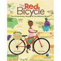 The Red Bicycle: The Extraordinary Story of One Ordinary Bicycle