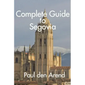 Complete Guide to Segovia