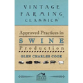 Approved Practices in Swine Production