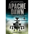 Apache Dawn: Always Outnumbered, Never Outgunned