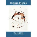Riding Pisces: Poems from Five Collections