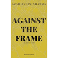 Against the Frame