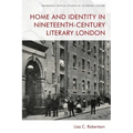Home and Identity in Nineteenth-Century Literary London