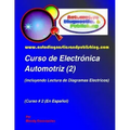Curso de Electrónica Automotriz 2: (Incluyendo lectura de diagramas eléctricos)