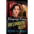 Dangerous Times on Dressmakers' Alley