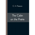 The Cabin on the Prairie