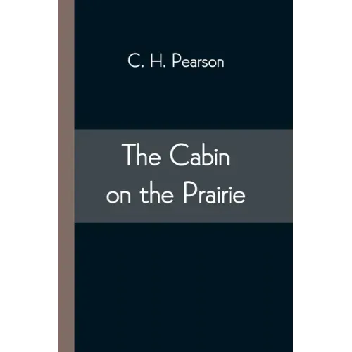 The Cabin on the Prairie