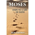 Moses - Steps to a Life of Faith