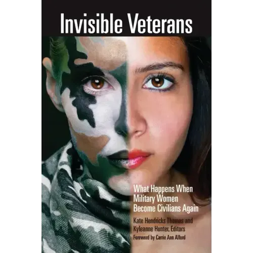 Invisible Veterans: What Happens When Military Women Become Civilians Again