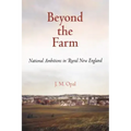 Beyond the Farm: National Ambitions in Rural New England