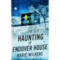 The Haunting of Endover House