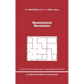 Geostatistical Simulations: Proceedings of the Geostatistical Simulation Workshop, Fontainebleau, France, 27-28 May 1993