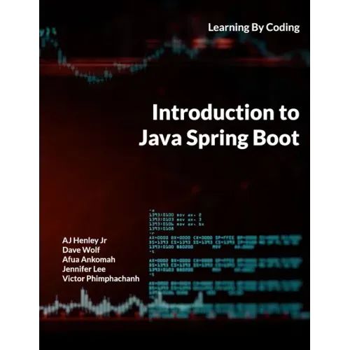 Introduction to Java Spring Boot: Learning By Coding