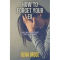 How to forget your ex: Simple ways to forget about your ex after break up
