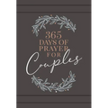 365 Days of Prayer for Couples: Daily Prayer Devotional
