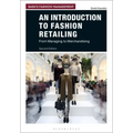 An Introduction to Fashion Retailing: From Managing to Merchandising