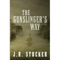 The Gunslinger's Way