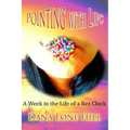 Pointing With Lips: A Week in The Life of a Rez Chick