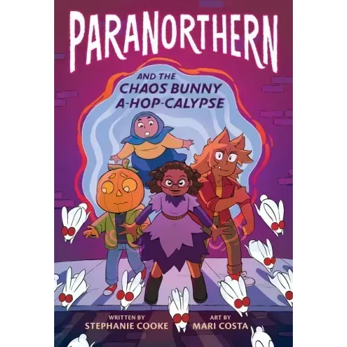 Paranorthern: And the Chaos Bunny A-Hop-Calypse