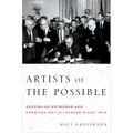 Artists of the Possible: Governing Networks and American Policy Change Since 1945