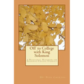 Off to College with King Solomon: A Devotional Handbook for Beginning College Students