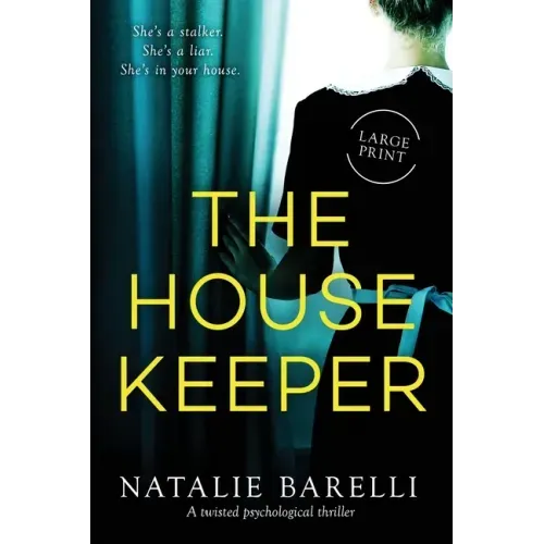 The Housekeeper: A twisted psychological thriller