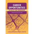 Career Opportunities in Health Care Management: Perspectives from the Field: Perspectives from the Field