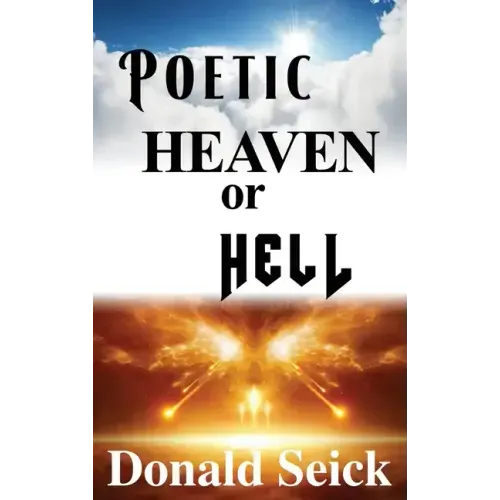 Poetic Heaven or Hell