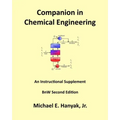 Companion in Chemical Engineering: An Instructional Supplement, BnW Second Edition