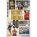 The History of Football in 90 Minutes: (Plus Extra-Time)