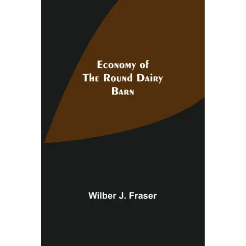 Economy Of The Round Dairy Barn