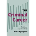 The Criminal Career: The Danish Longitudinal Study