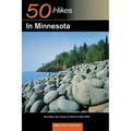 Explorer's Guide 50 Hikes in Minnesota: Day Hikes from Forest to Prairie to River Bluff