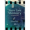 Here Lies Memory: A Pittsburgh Novel