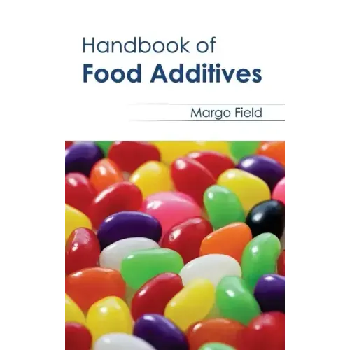 Handbook of Food Additives
