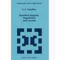 Ramified Integrals, Singularities and Lacunas
