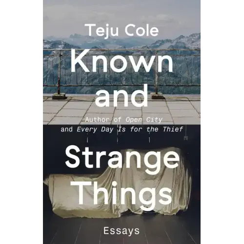 Known and Strange Things: Essays