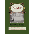 Walden with Thoreau's Essay on the Duty of Civil Disobedience