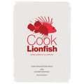 Cook Lionfish: Recipes Suitable for Any White Fish