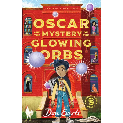 Oscar and the Mystery of the Glowing Orbs: The Sensate Saga Book 1 Volume 1