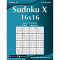 Sudoku X 16x16 - Hard to Extreme - Volume 10 - 276 Puzzles