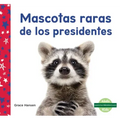 Mascotas Presidenciales (Pets of Presidents)